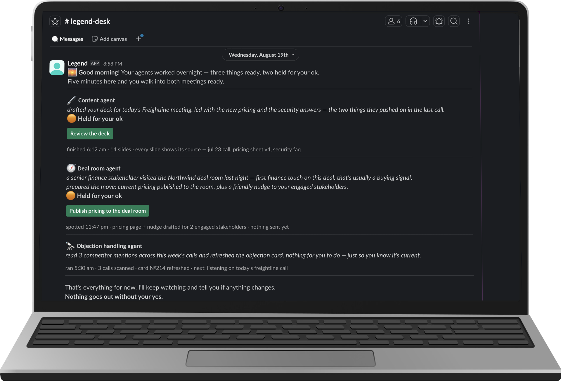 The #legend-desk Slack channel: Legend posts the overnight work from the content, deal room, and objection handling agents, each held for the rep's ok
